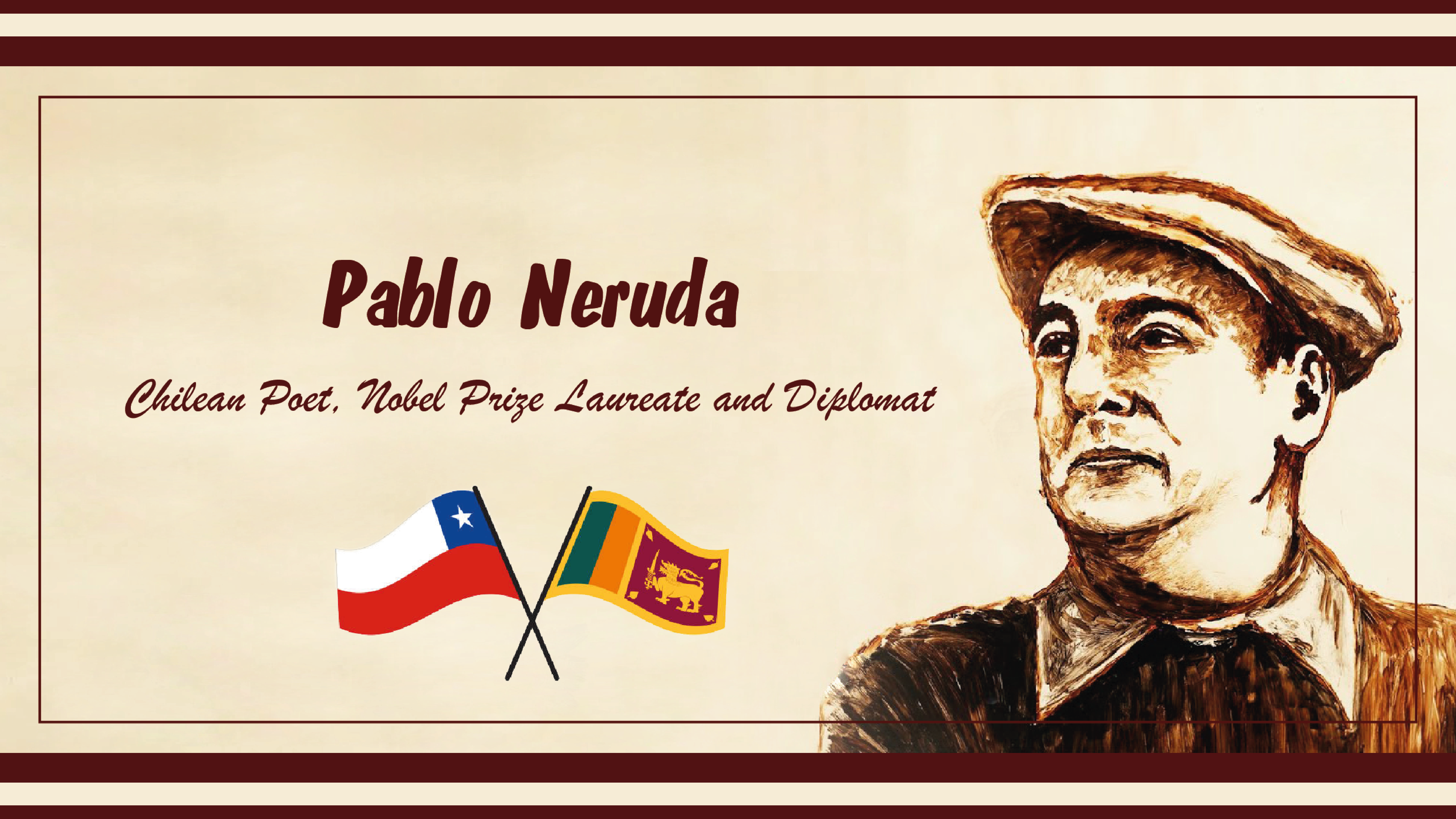 Pablo Neruda - Chilean Poet, Nobel Prize Laureate and Diplomat | Event